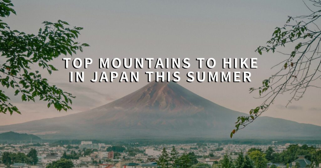 Top Mountains to Hike in Japan this summer - Sunrise over Mount Fuji
